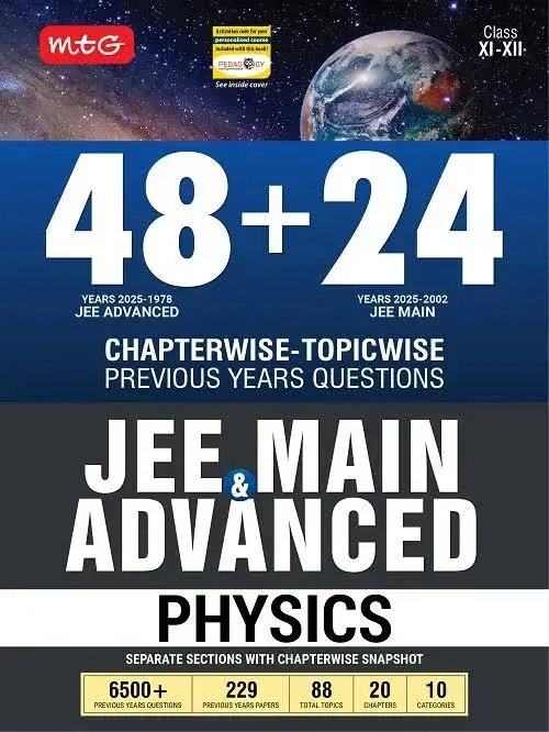 MTG Learning Media MTG 48 + 24 Years JEE Main (2025-2002) and JEE Advanced (2025-1978) Chapter-wise Topic-wise Previous Years Solved Papers Physics Book | PYQ Question - image 1